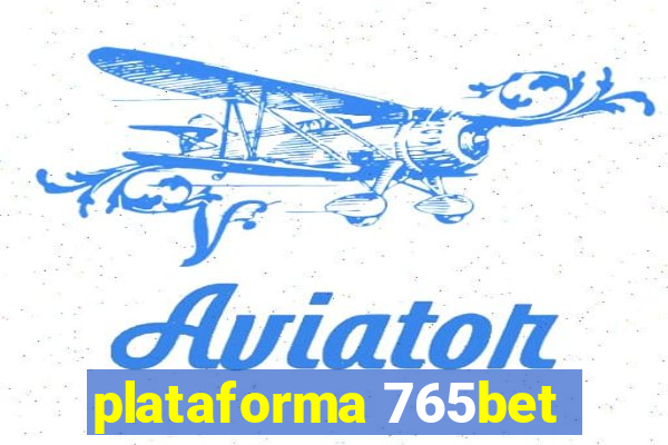 plataforma 765bet